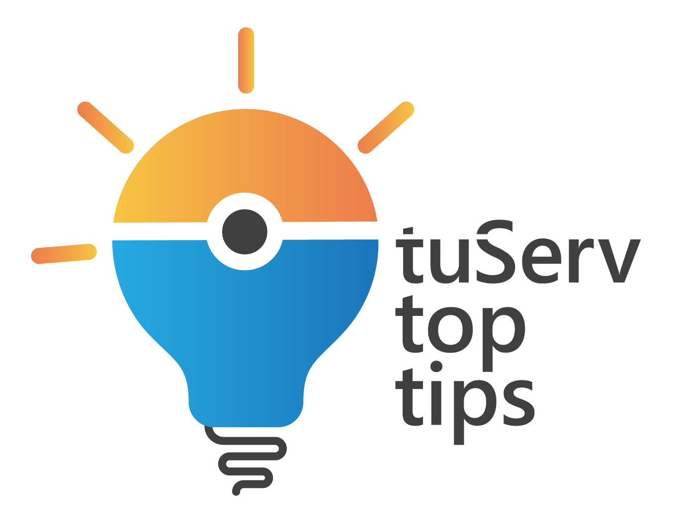 tuServ Top Tips